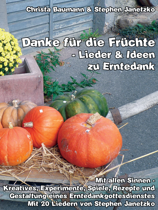 Title details for Danke für die Früchte--Lieder und Ideen zu Erntedank by Christa Baumann - Available